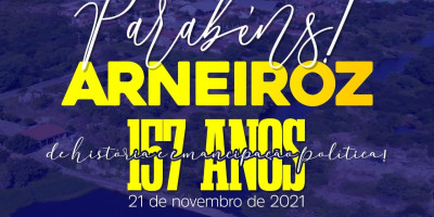 A Câmara Municipal parabeniza Arneiroz pelos seus 157 anos. 