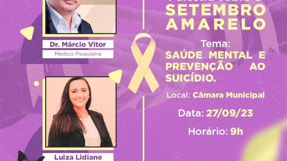Palestra em referência ao Setembro Amarelo com tema: Saúde Mental e Prevenção ao Suicídio.